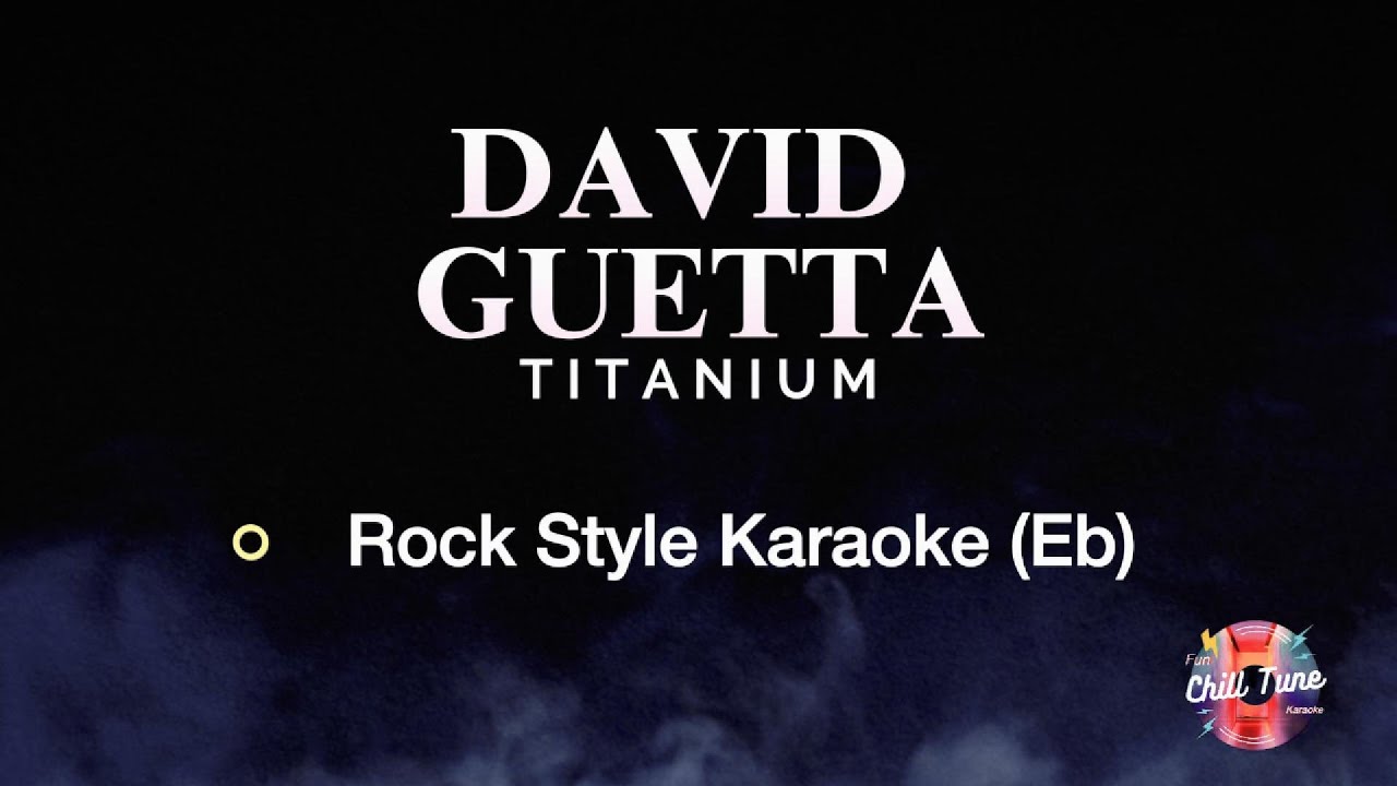 David Guetta - Titanium // Rock Style // Karaoke Version (Eb)