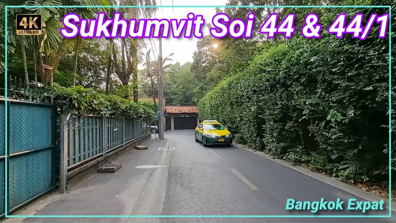 Bangkok Sukhumvit Soi 44 & 44/1 🇹🇭 Thailand