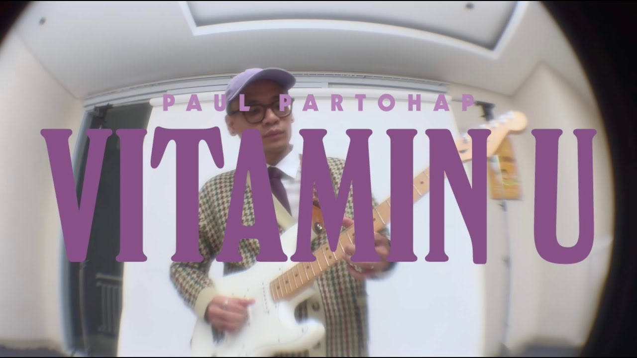 Paul Partohap - VITAMIN U (Lyric Video)