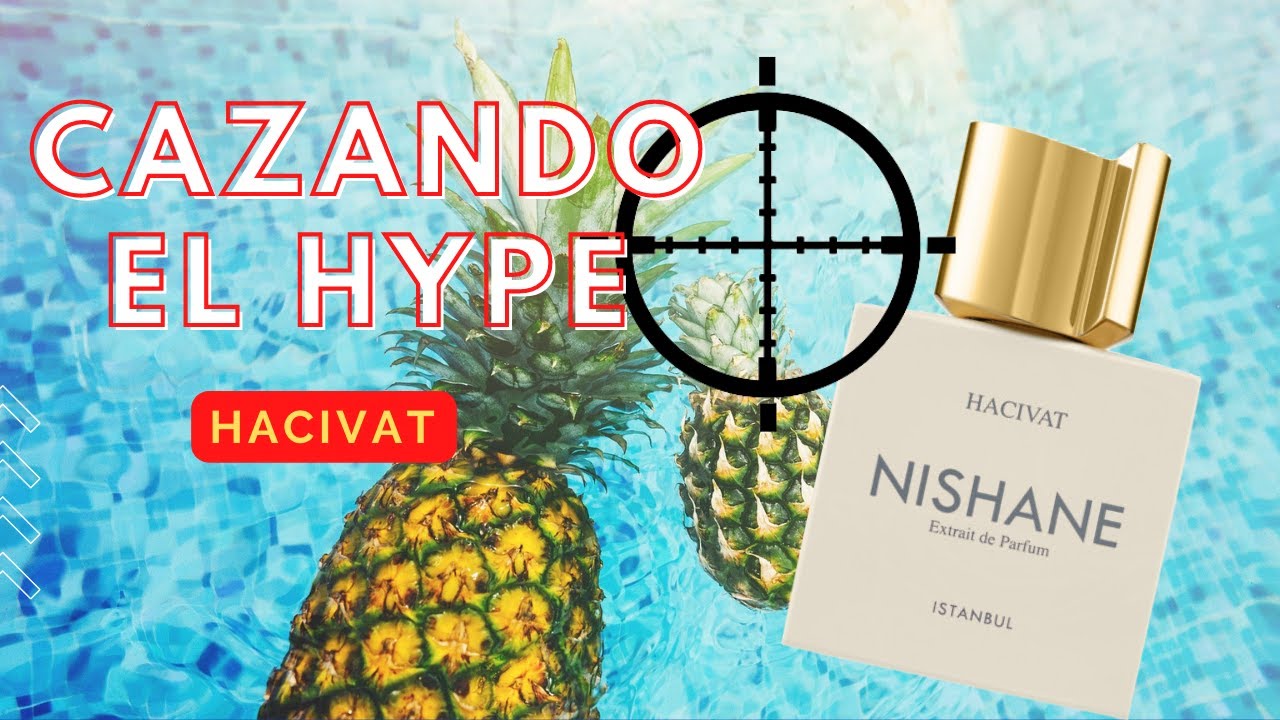 CAZANDO EL HYPE : Nishane Hacivat &iquest;Es tan buena? 🍍 🍋 🌱