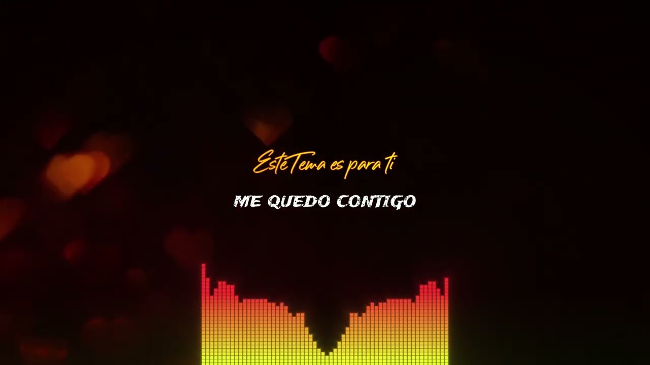 Me Quedo Contigo - Este TEMA es para TI