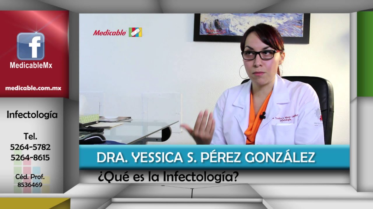 &iquest;Qu&eacute; es la infectolog&iacute;a? &iquest;Cu&aacute;ndo se debe visitar a un infect&oacute;logo?