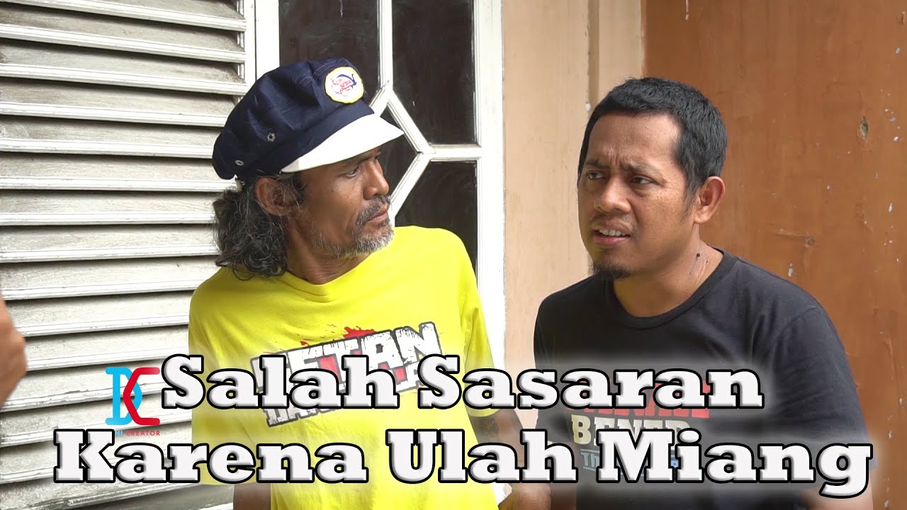 Salah Sasaran Karena Ulah Miang