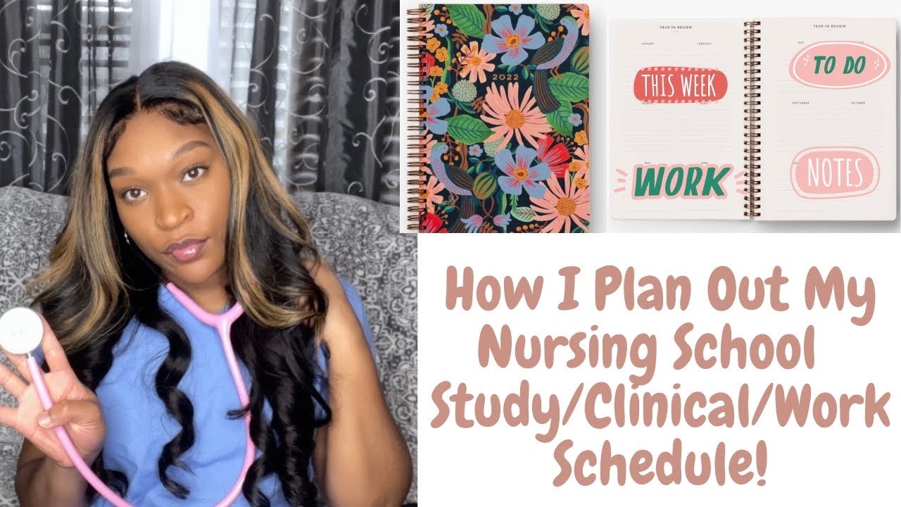 How I Plan My Nursing School Class/Clinical/Study/Work Schedule Being a Mom of Two Kid&rsquo;s