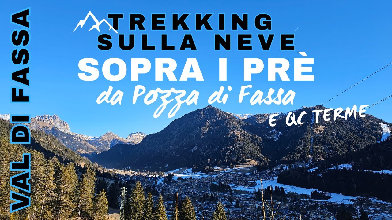 212ª escursione | Sentiero Sopra i Prè da Pozza di Fassa e QC Terme Dolomiti | in 4K