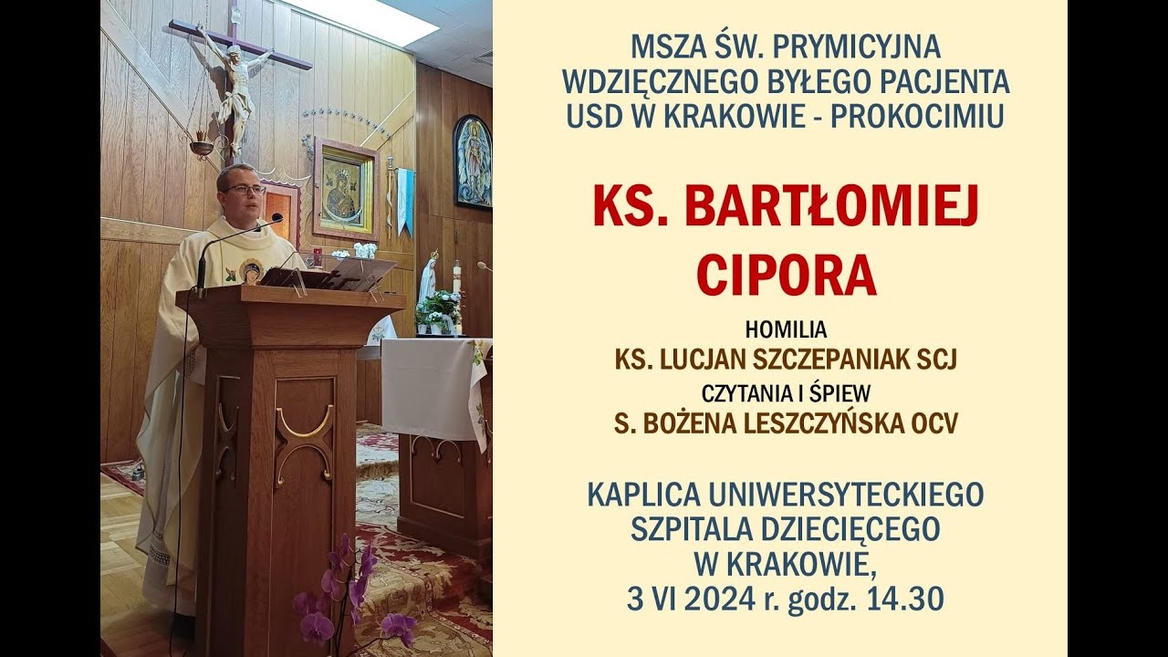 Msza św. prymicyjna ks. Bartłomieja Cipora - wdzięcznego pacjenta USD w Krakowie