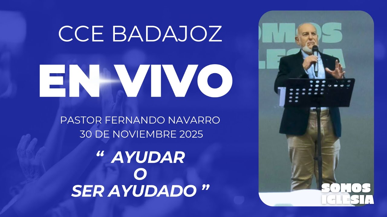 EN VIVO - Fernando Navarro 30/11/2025 | Ayudar o ser ayudado | CCE Badajoz