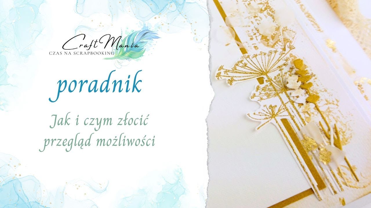 Czym złocić. Różne sposoby na dodanie złotego blasku Twoim pracom. Mixedmedia dla początkujących.