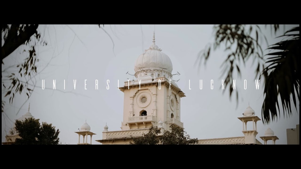 Lucknow University || EST 1920 || Cinematic video || a film by Devansh Ayush