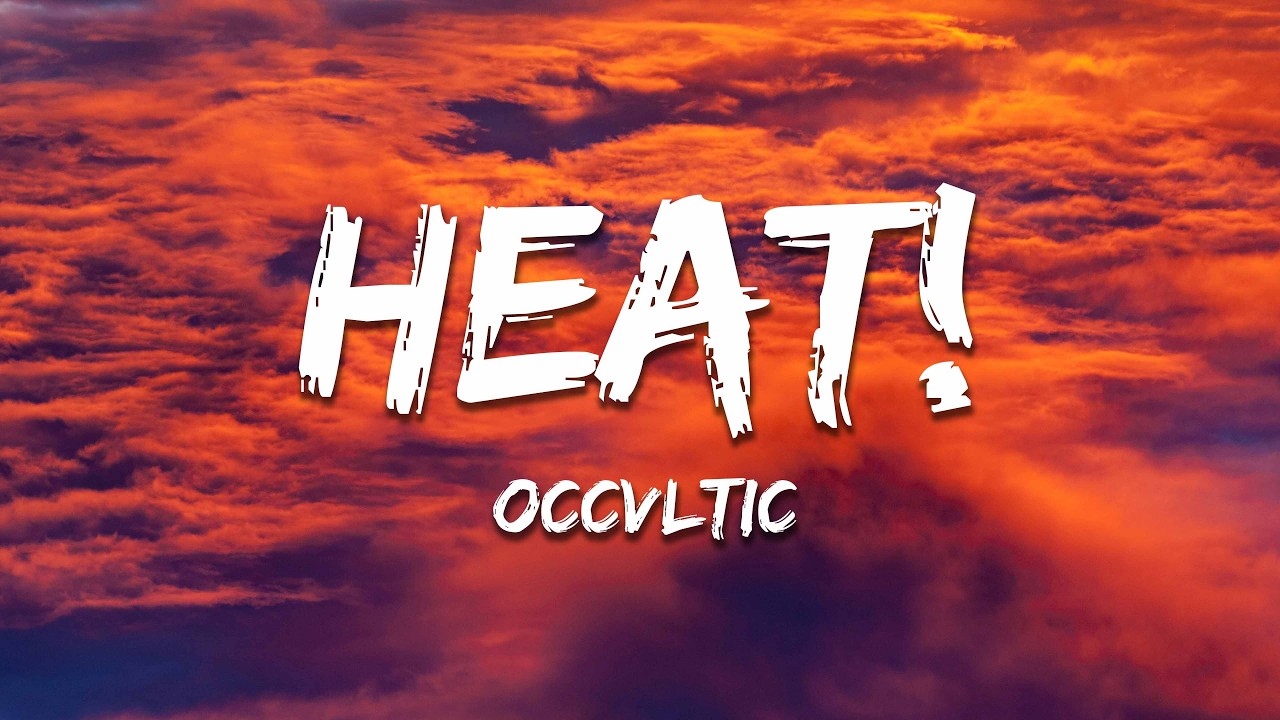 OCCVLTIC - HEAT!