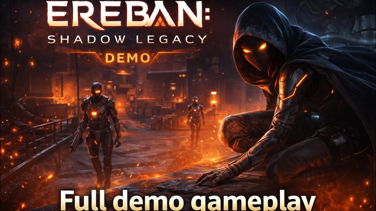 EREBAN: SHADOW LEGACY DEMO — Тіньовий Стелс у Футуристичному Світі
