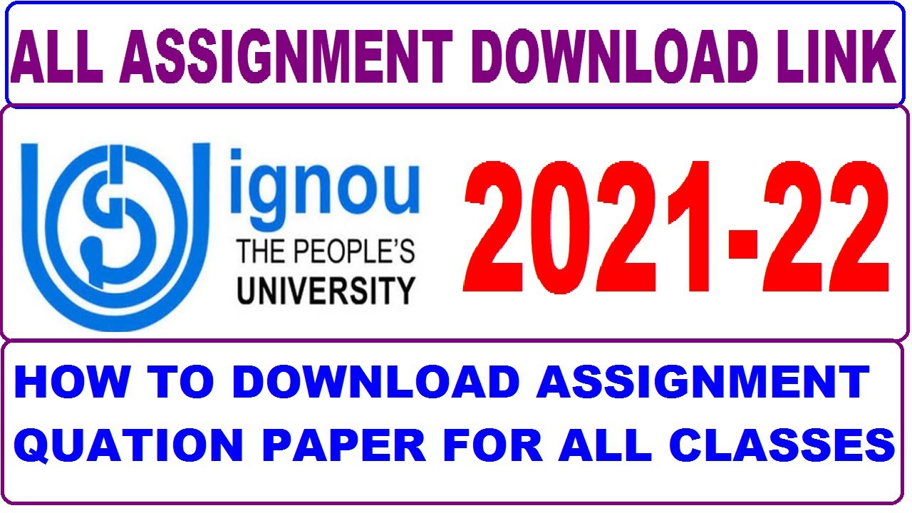 HOW TO DOWNLOAD IGNOU ASSIGNMENT 2021-22, IGNOU ASSIGNMENT QUESTION PAPER KAISE DOWNLOAD KARE