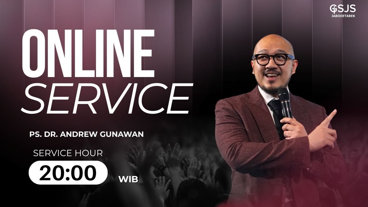 Ibadah Online GSJS Jakarta w/ Ps. dr. Andrew Gunawan S.Ked (20.00)