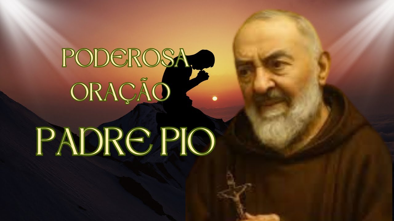 Poderosa Oração a Padre Pio — Reze com Fé e Confiança 🙏