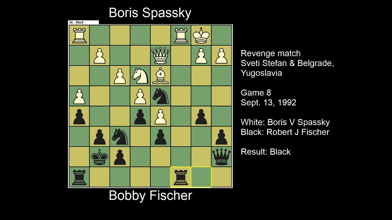 Fischer vs Spassky, Game 8, Yugoslavia Rematch, 1992