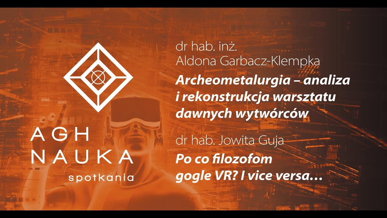 Nowe technologie w służbie humanistów | AGH NAUKA spotkania nr 2