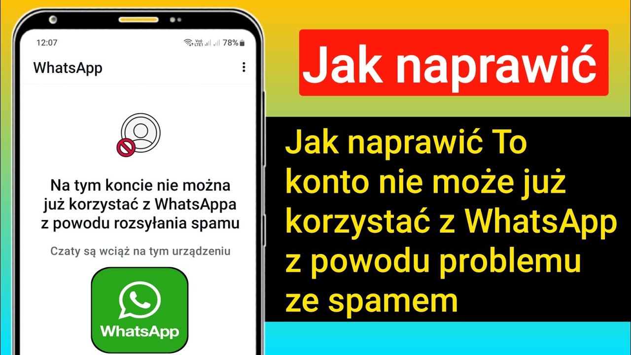 Jak naprawić problem &bdquo;To konto nie może już używać WhatsApp&rdquo; | Rozwiązanie blokady WhatsApp