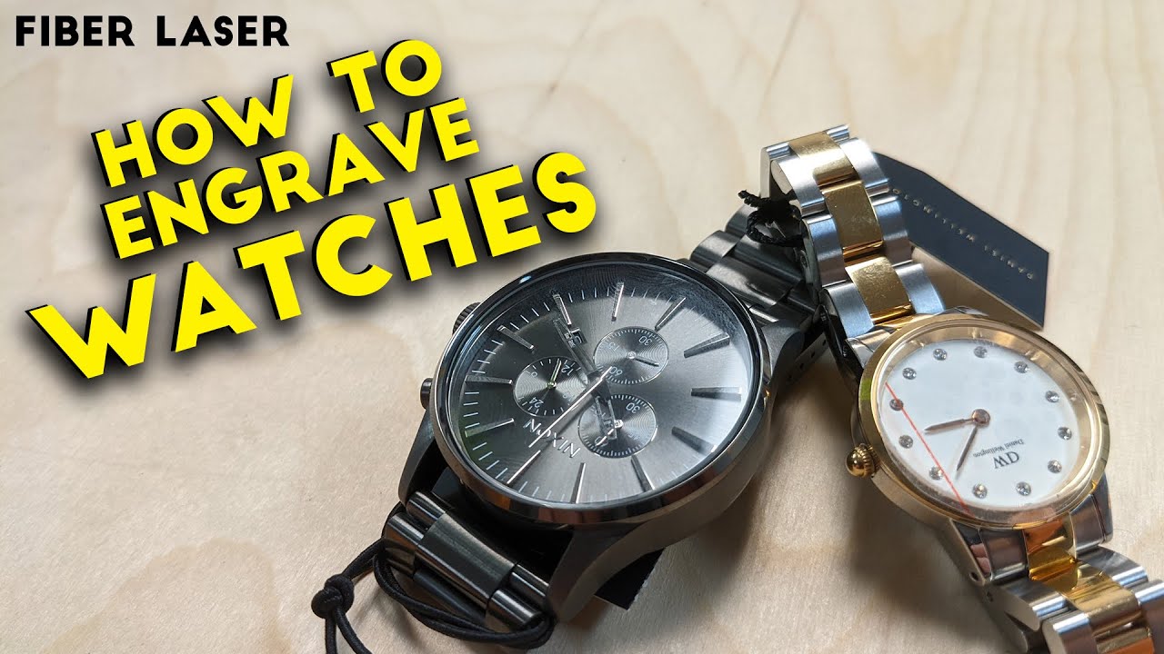How to Engrave Steel Backed Watches | Steel Engraving Settings | Fiber Laser Tutorials
