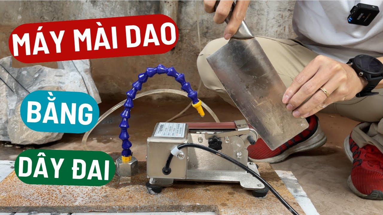 Máy Mài Dao Mini Bằng Dây Đai Liệu Có Hiệu Quả ?