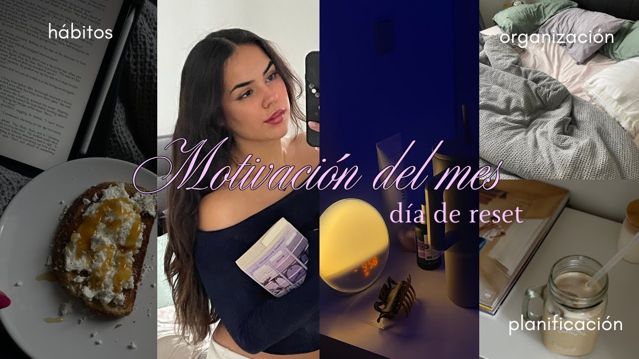 PASOS PARA EMPEZAR EL MES MOTIVADA: d&iacute;a de reset, organizaci&oacute;n, journal prompts, rutina