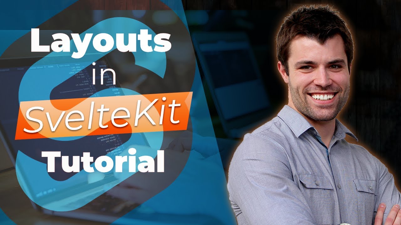 How to use SvelteKit Layouts Tutorial