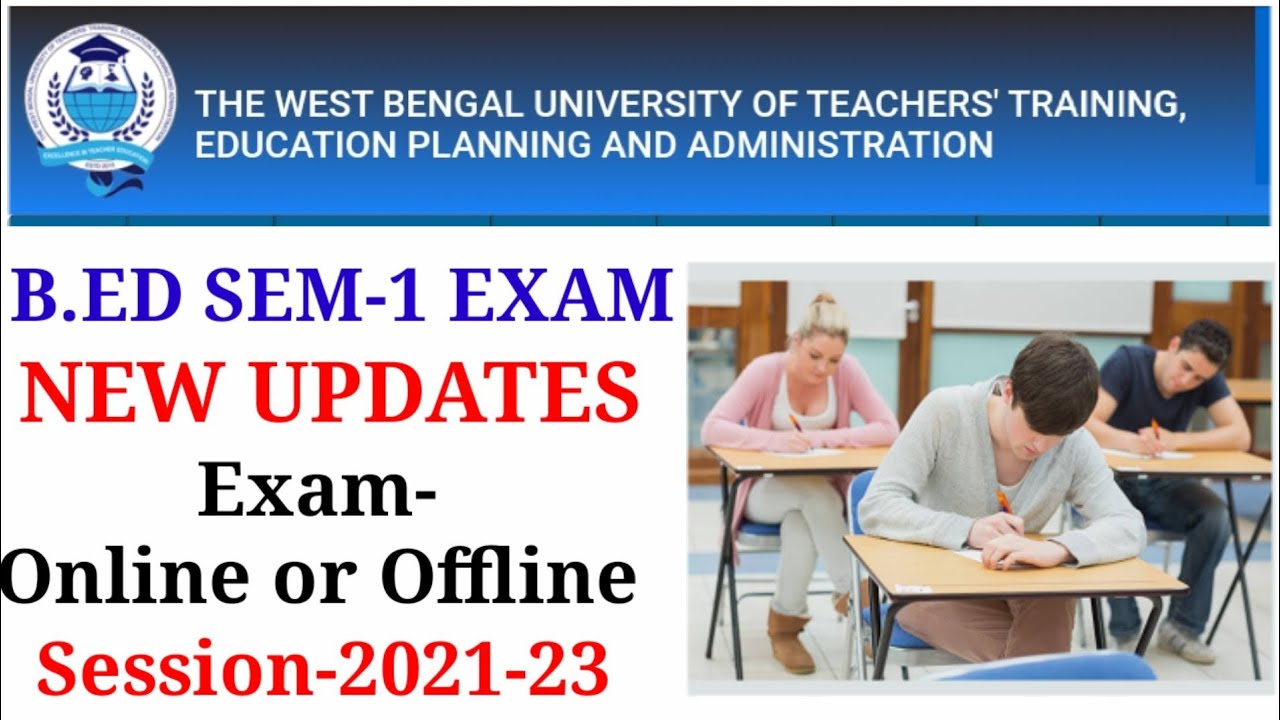 WBUTTEPA B.ED semester-1 EXAM new update | session 2021-23 student| b.ed exam news