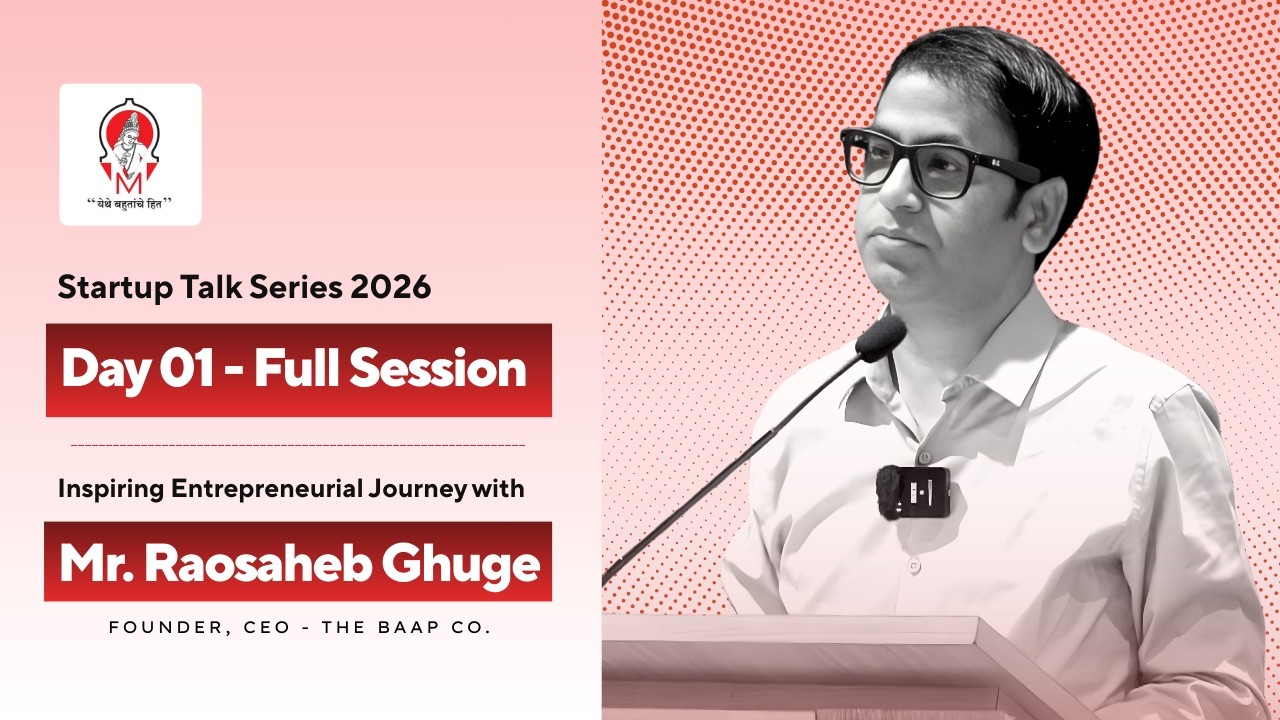 Startup Talk Series 2026 | Full Talk by Mr. Raosaheb Ghuge (Founder, The BAAP Co.) | MMCC