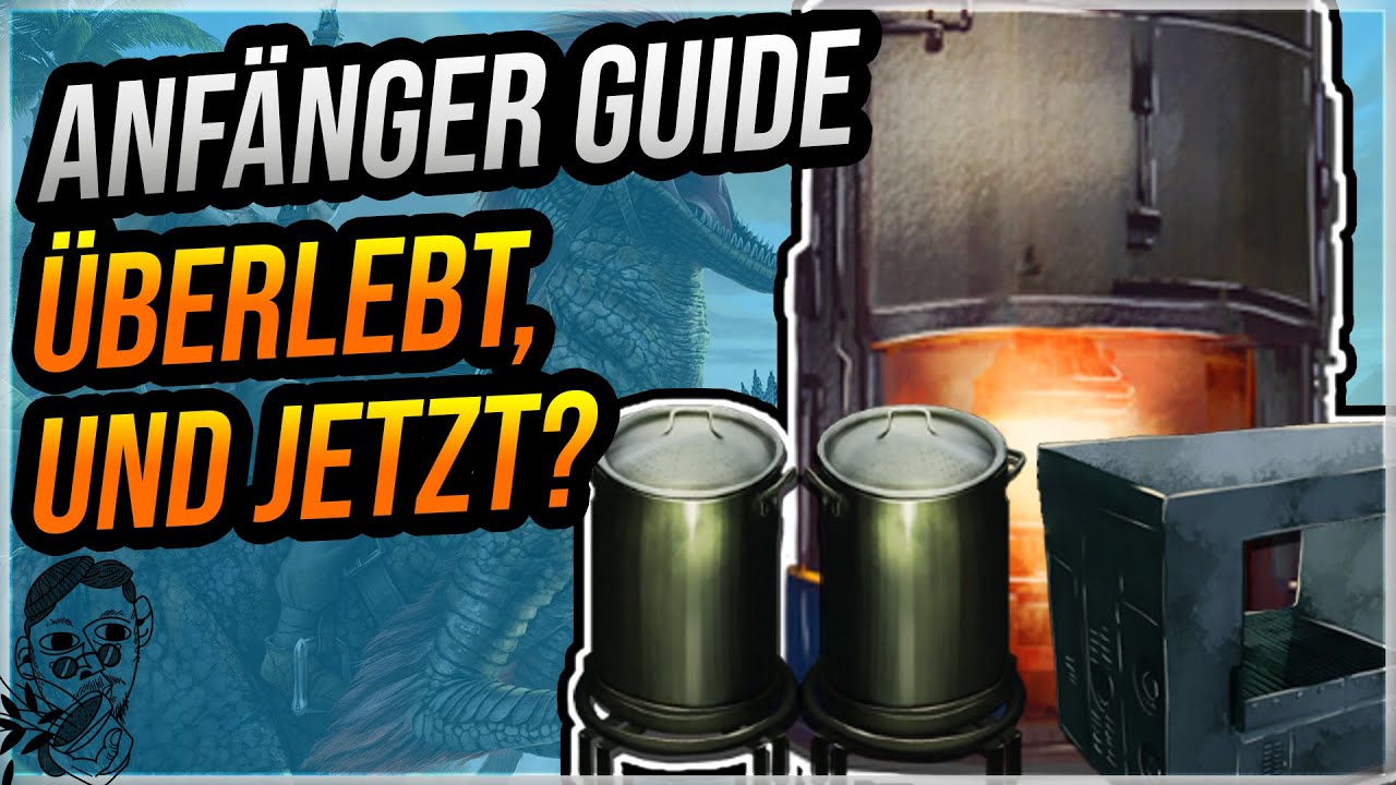 👶🧐 Ark Anf&auml;nger Guide 2020 deutsch - Tipps und Tricks, so machst du weiter! | Ark Survival Evolved