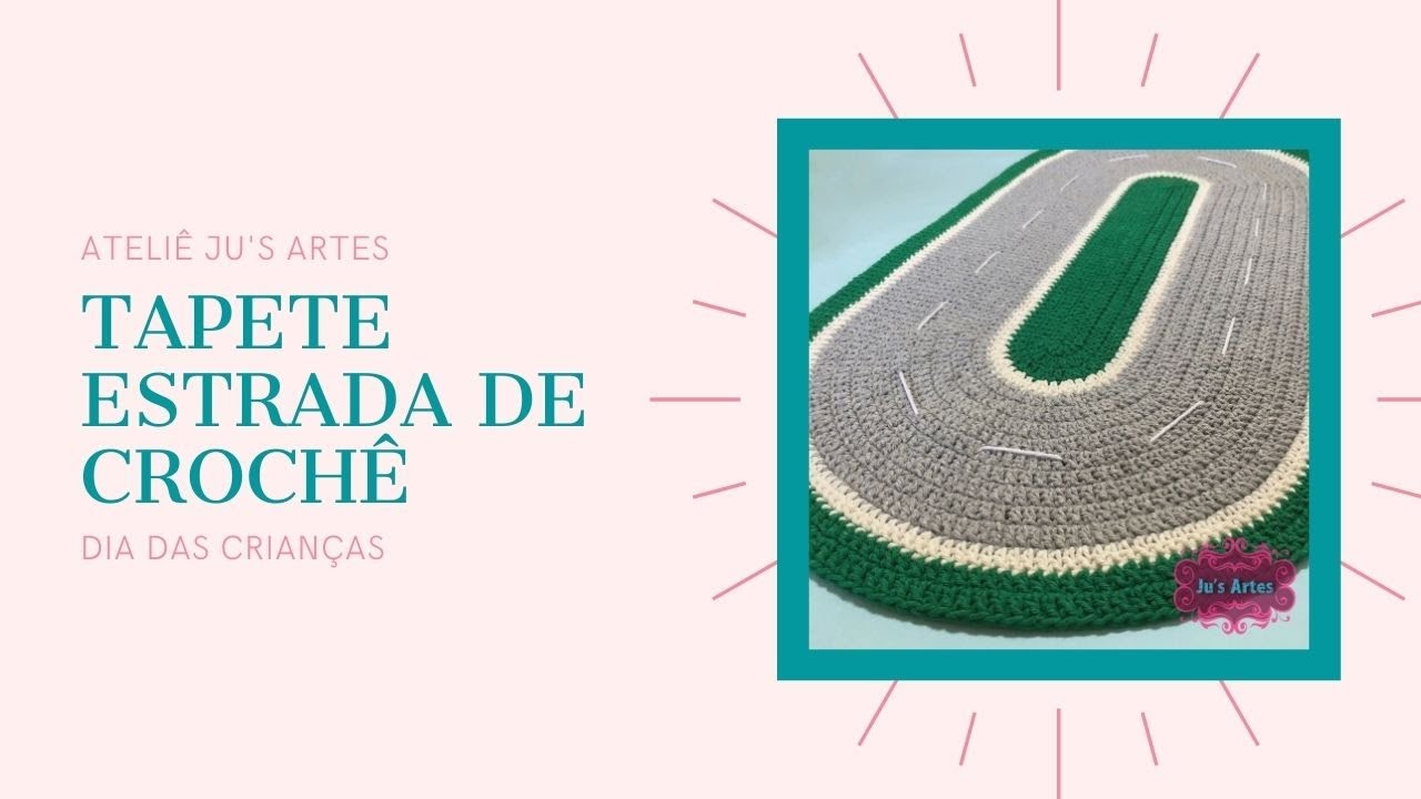 Tapete Estrada de Crochê - Dia das Crianças