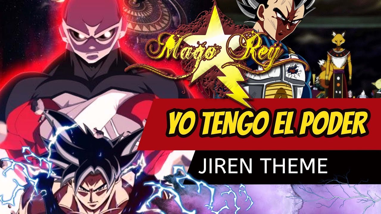 YO TENGO EL PODER (JIREN THEME)   / MAGO REY (ESPAÑOL LATINO)