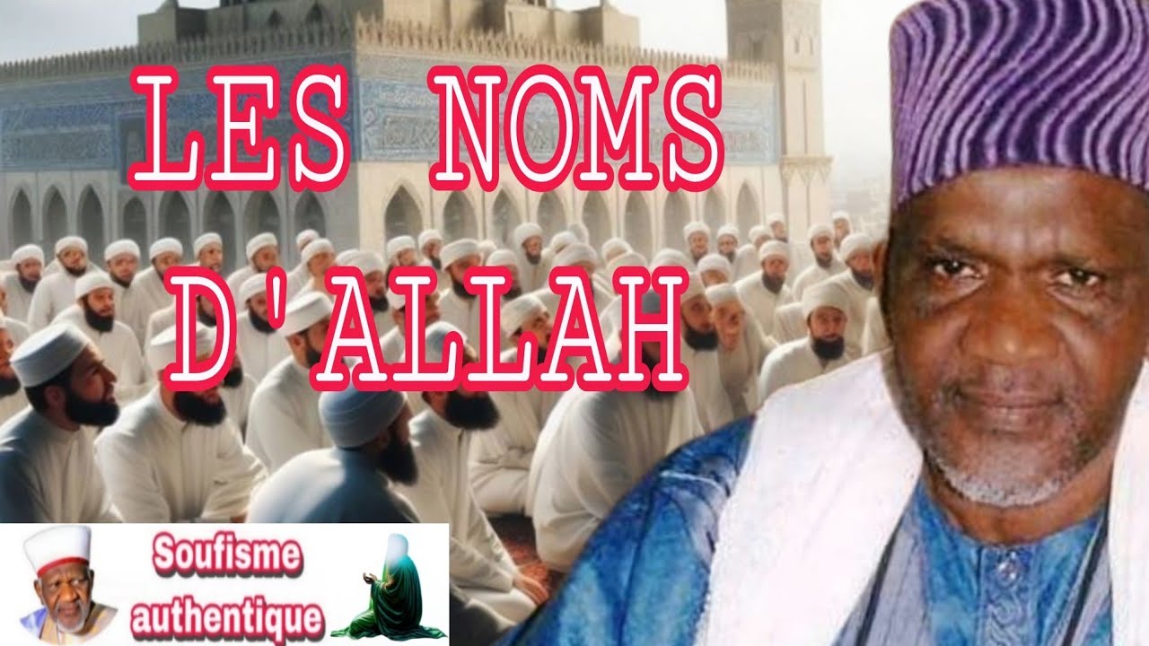 Cheikh Yacoub Doucoure:L'importance des noms d'Allah.