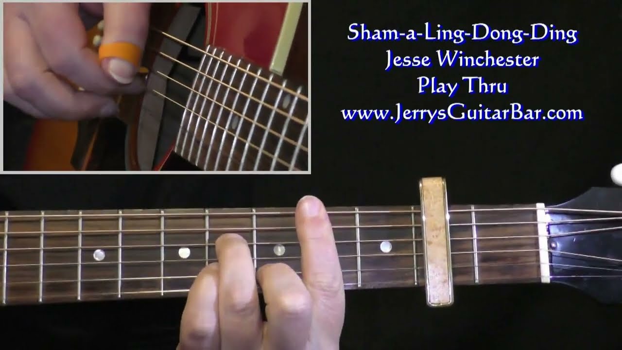 Jesse Winchester Sham-a-Ling-Dong-Ding | Guitar Play Thru