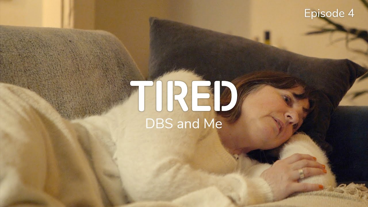 Parkinson's, DBS and Me - Episode 4: Tired