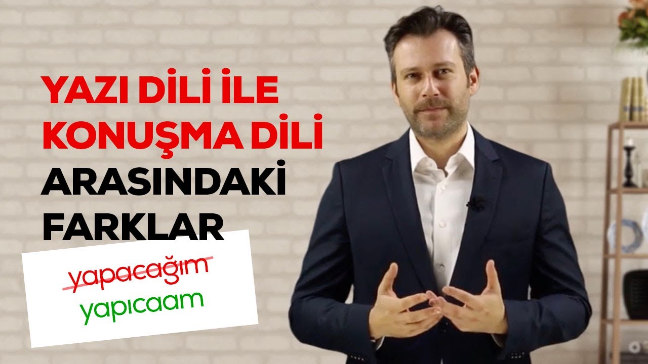 Yazı Dili ile Konuşma Dili Arasındaki Farklar