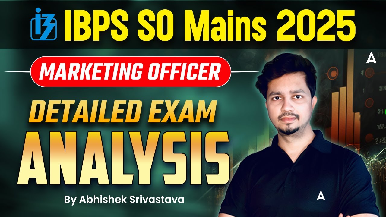 IBPS SO Mains Analysis 2025 | Marketing Officer Detailed Exam Analysis | IBPS SO Mains Exam Review