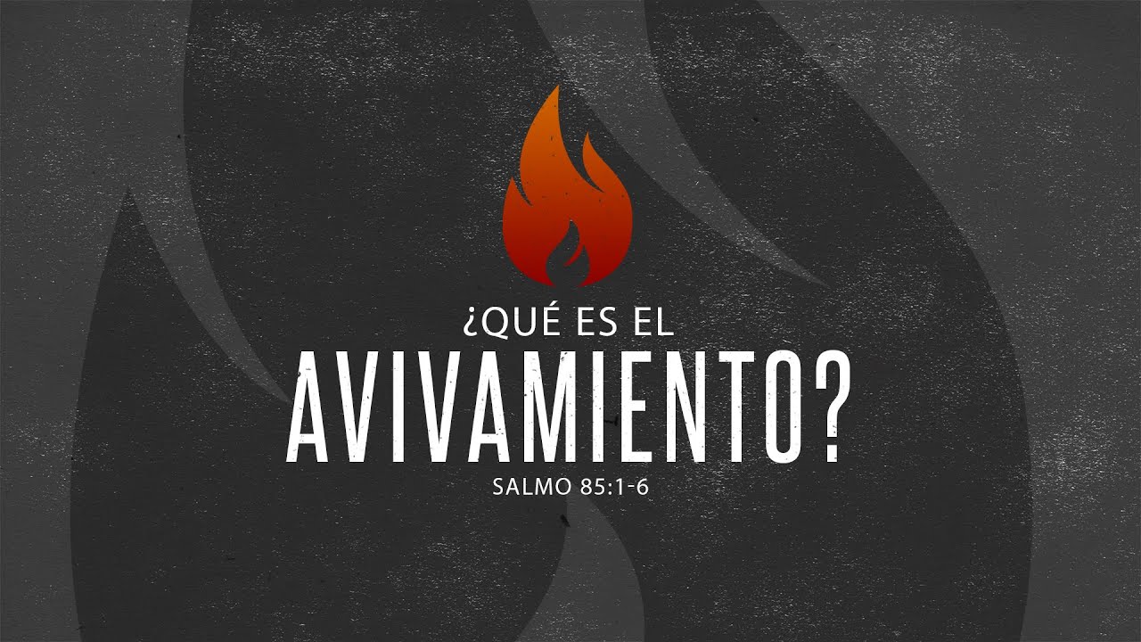 ¿Que es el Avivamiento?  - Luis Parada