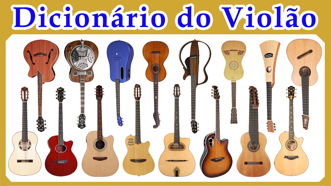 📚 20 TIPOS DE VIOLÃO - Já conhece todos?