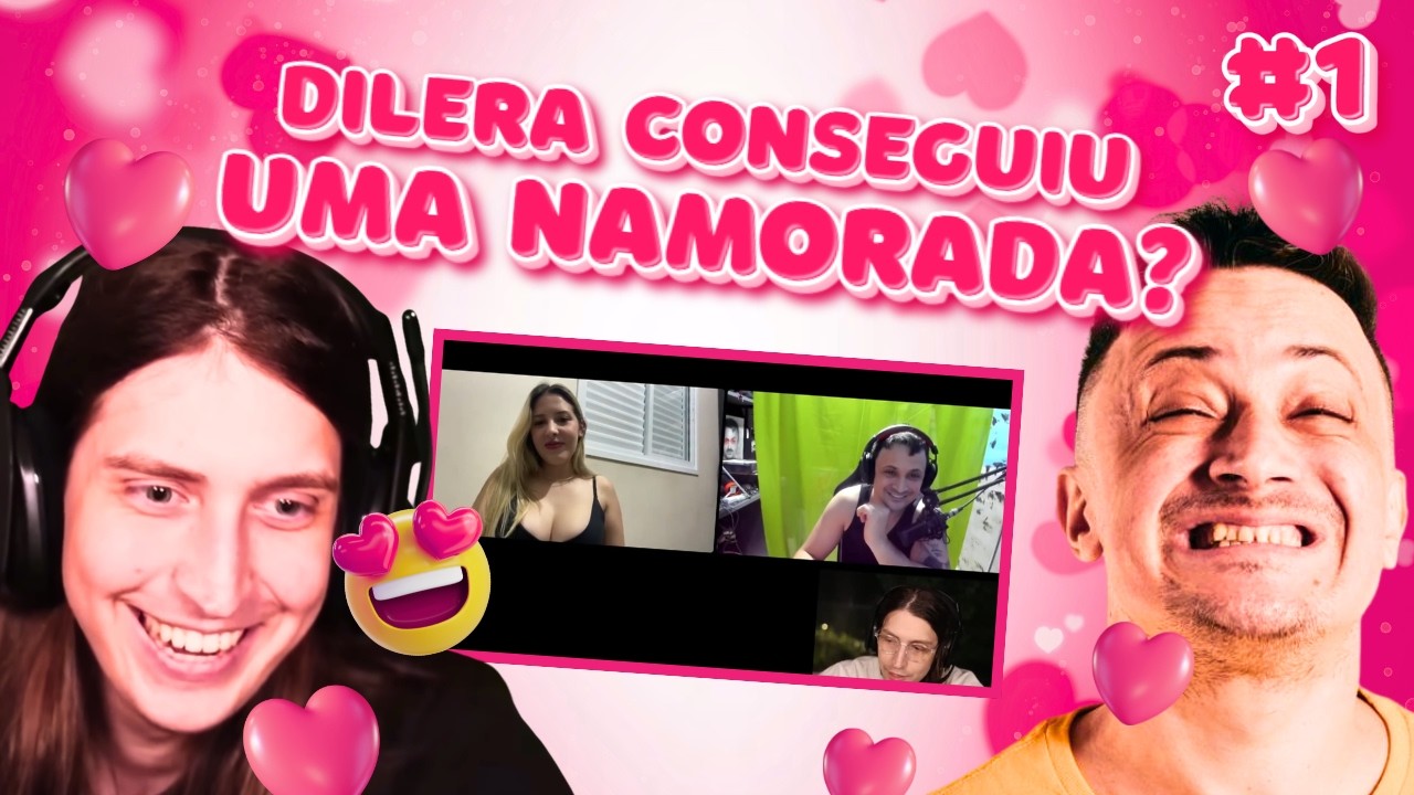 DILERA ROMÂNTICO NO VAI DAR NAMORO - MELHORES MOMENTOS