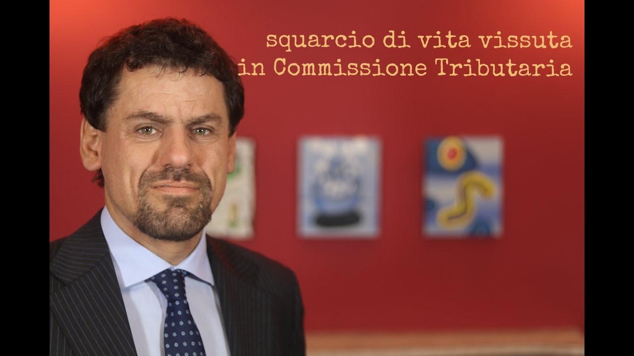 Uno squarcio di vita vissuta in Commissione Tributaria