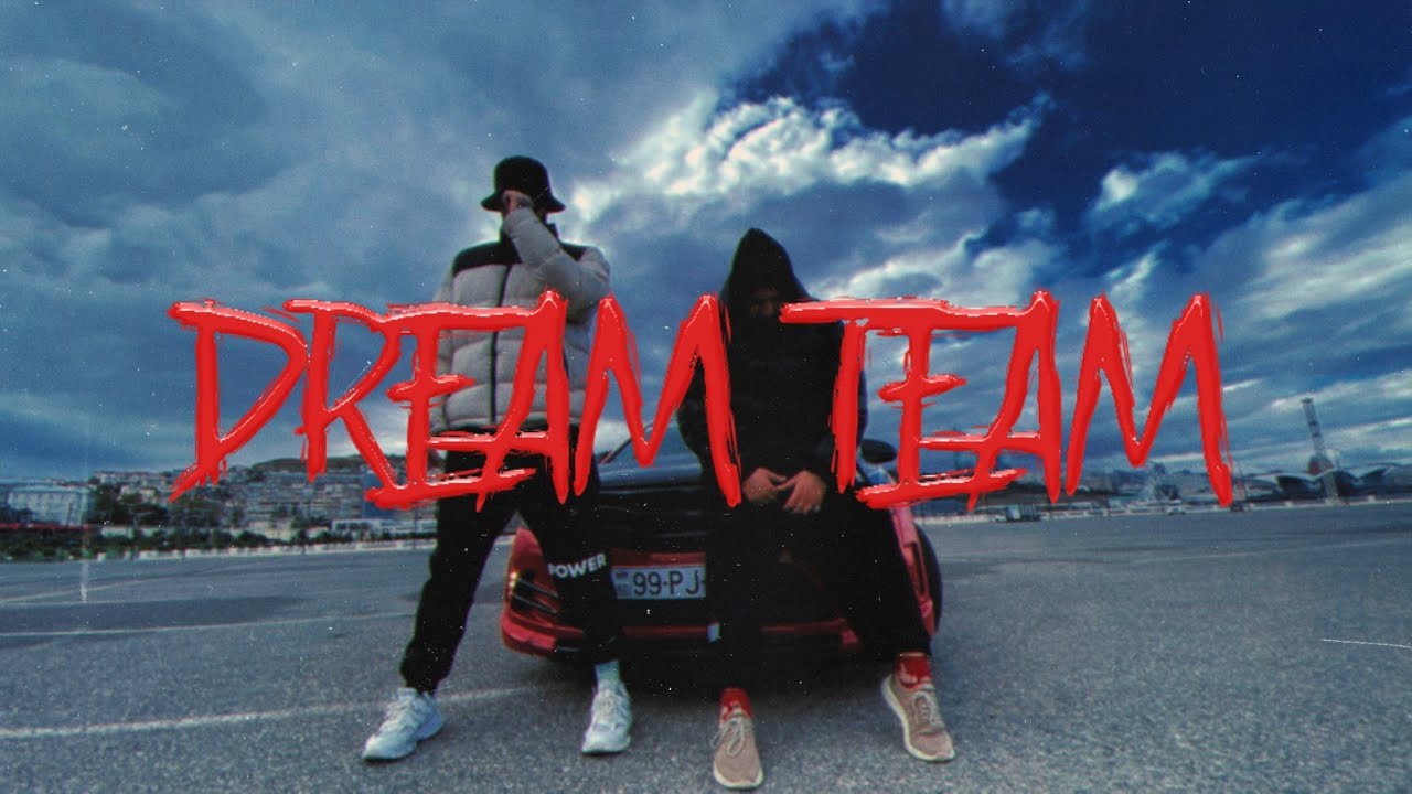 2B feat. Məl'un - Dream Team (prod. SiR JAHAD)