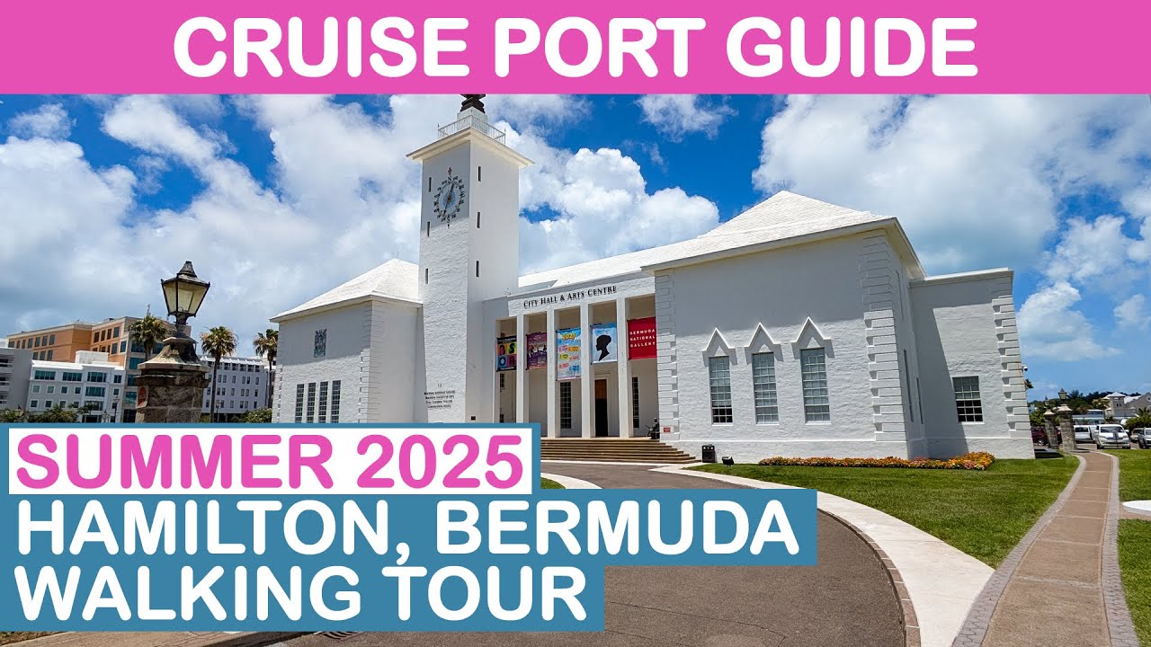 Bermuda Cruise Port Guide: Hamilton Walking Tour - Summer 2025
