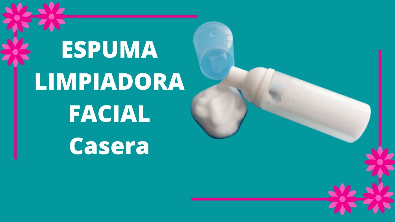 👉Crea Tu LIMPIADOR EN ESPUMA FACIAL