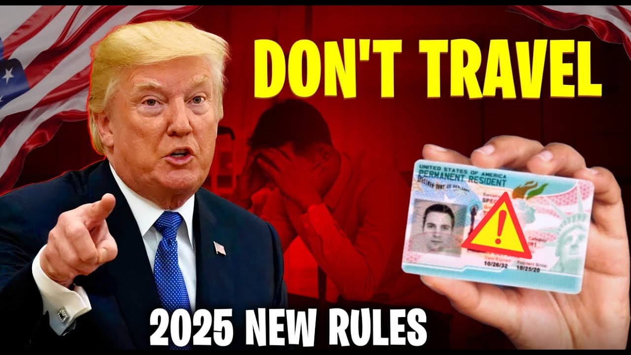 Green Card Holders Don’t Travel Until You Watch THIS! 4 New Immigration Rules 2025