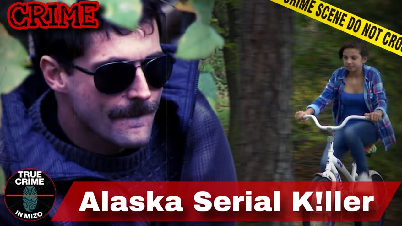 C1006: Alaska Serial K!ller: Tleir&acirc;wl tamtak suat tu Thomas Richard Bunday! @truecrimeinmizo 