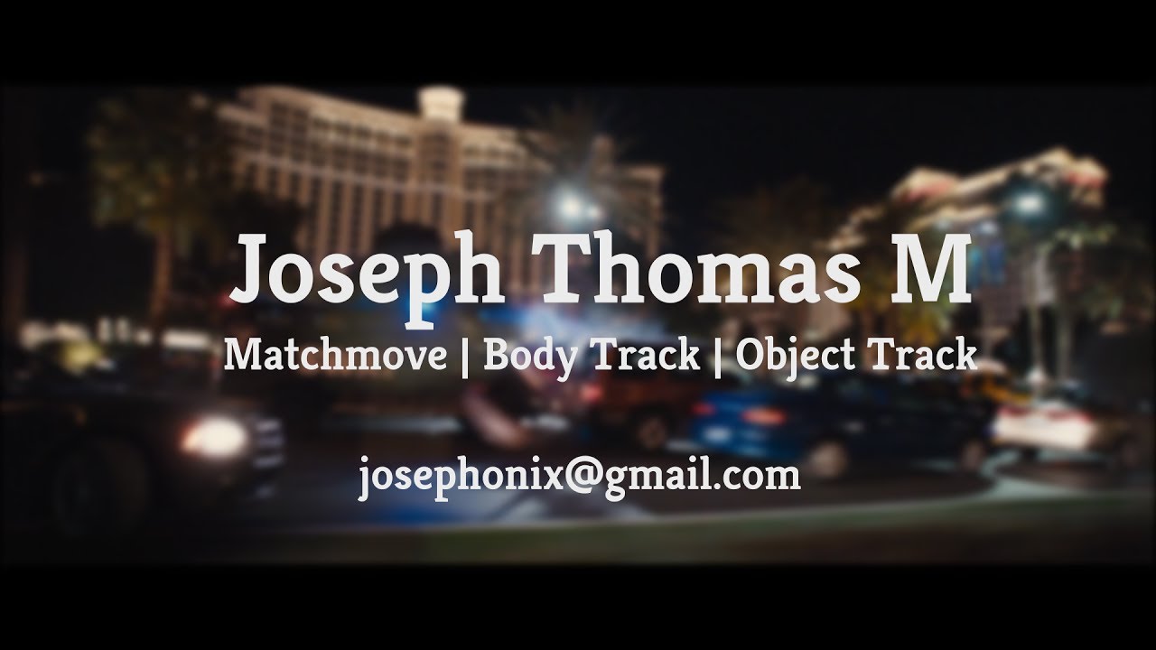 Matchmove Reel 2017 Joseph Thomas M