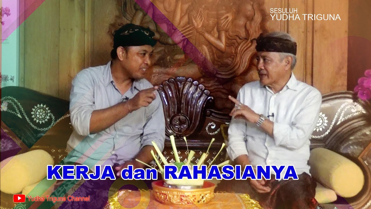 Kerja dan Rahasinya