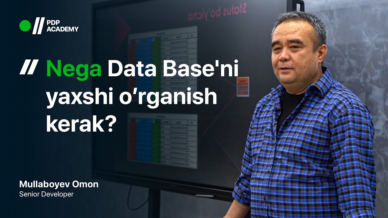 Nega Data Base'ni yaxshi o’rganish kerak? | Mullaboyev Omon