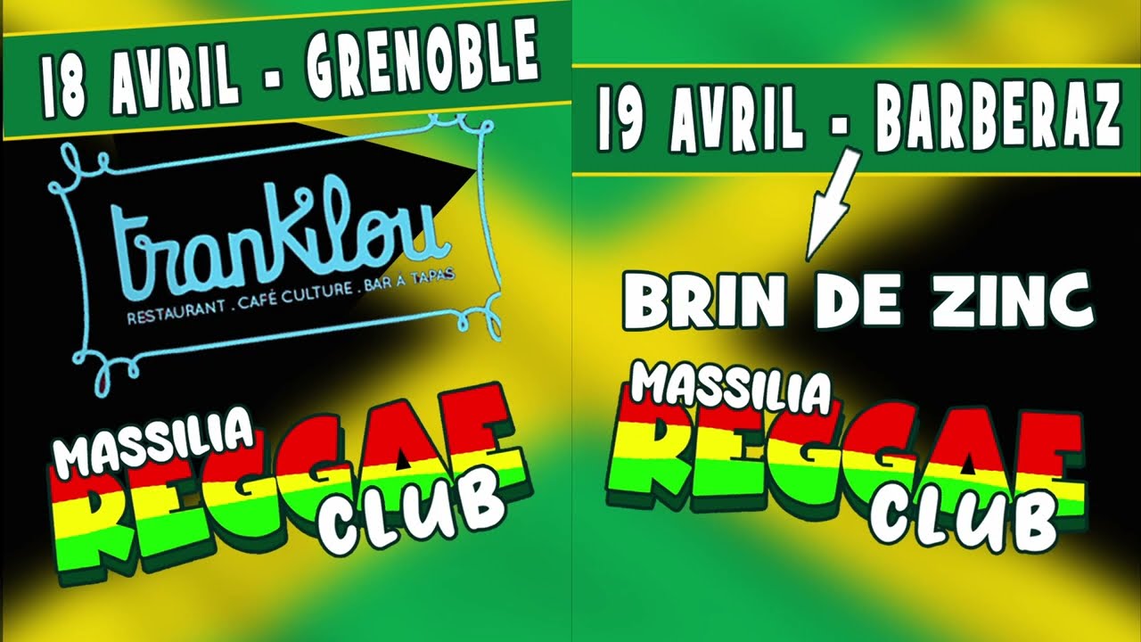 MASSILIA REGGAE CLUB - TRANKILOU (GRENOBLE) & BRIN DE ZINC(BARBERAZ) - 18 et 19 AVRIL 2025