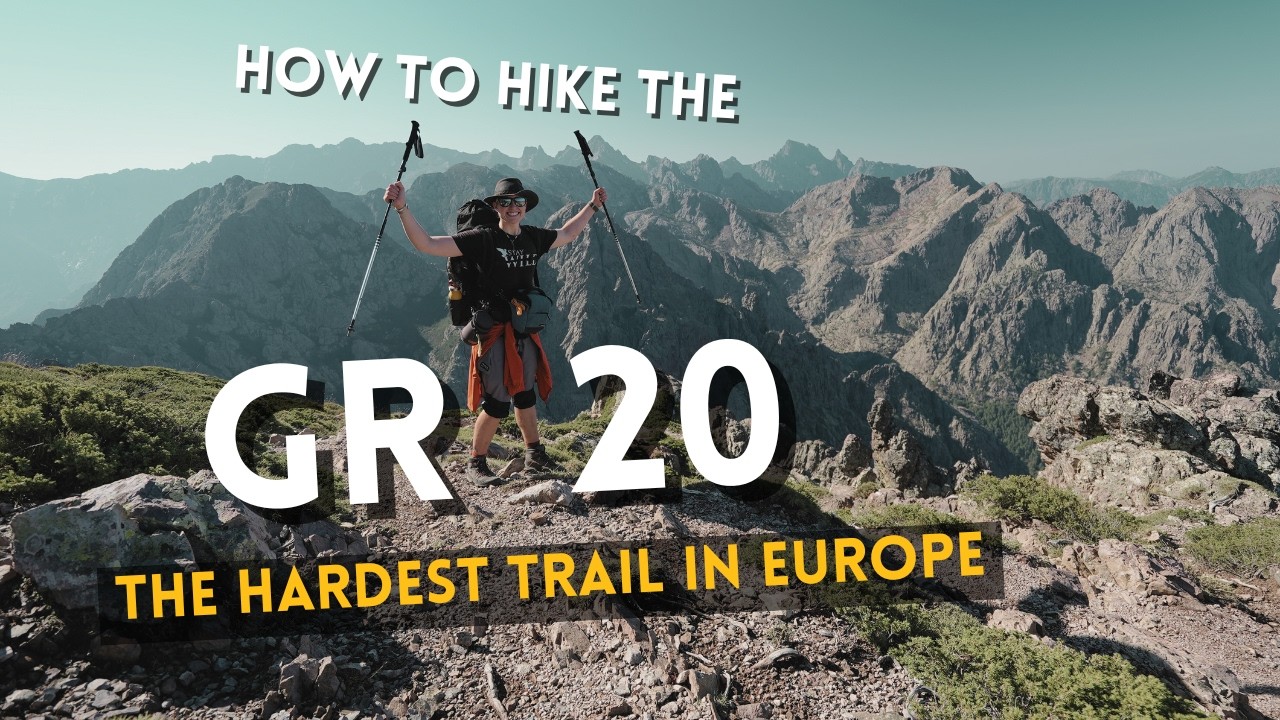 How To Hike The GR20 |  Top Tips For Europe's Hardest Trail