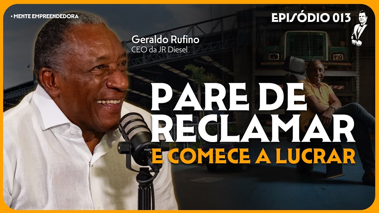 Mentalidade que transforma com Geraldo Rufino | O Padrinho Podcast #013